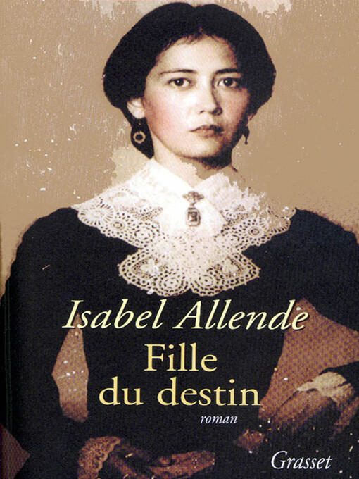Title details for Fille du destin by Isabel Allende - Available